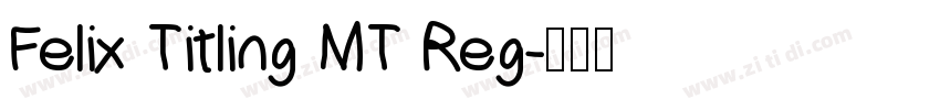Felix Titling MT Reg字体转换